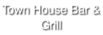 Town House Bar & Grill